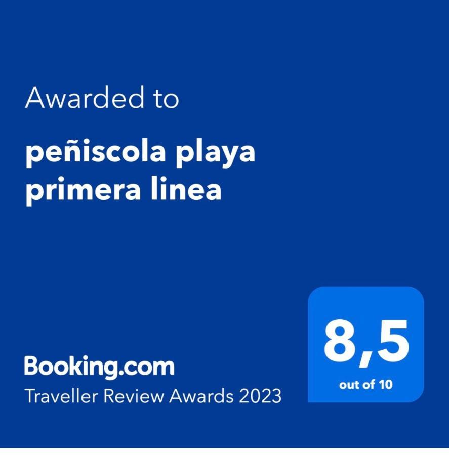 Peniscola Playa Primera Linea ,Parquing Incluido Exterior photo